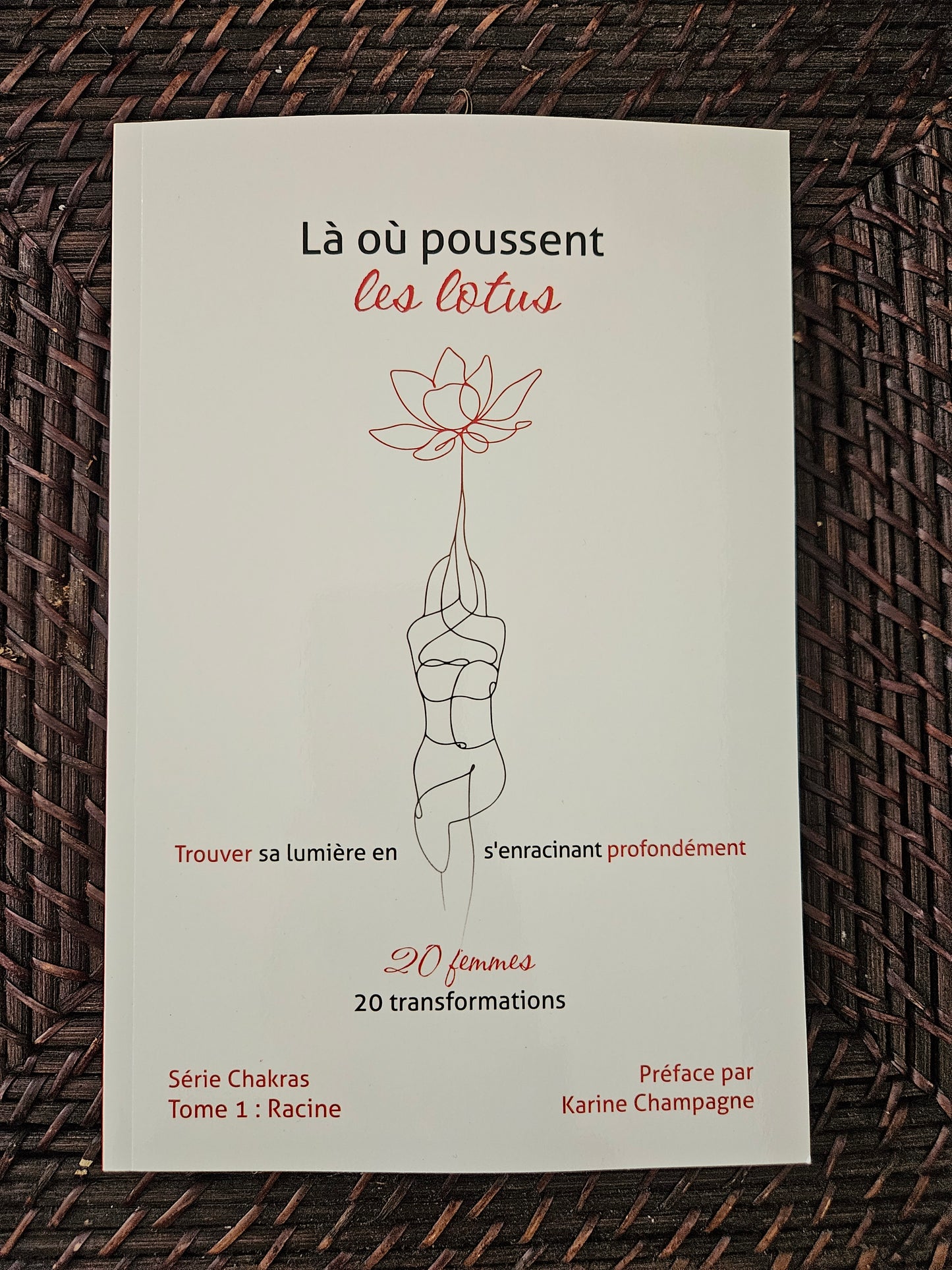 Livre "Là où poussent les lotus - chakra racine"