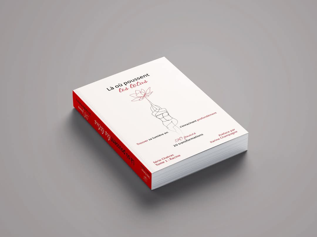 Livre "Là où poussent les lotus - chakra racine"
